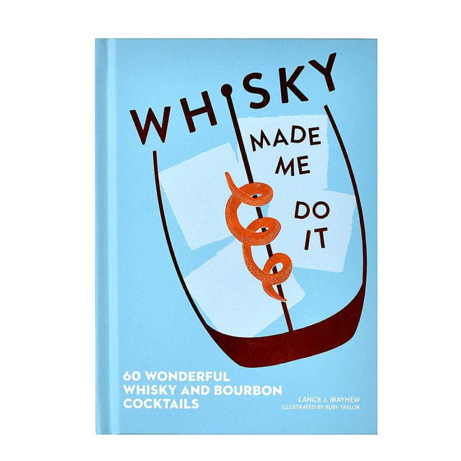 Wheel and Barrow Book Whisky Made Me Do It | Books